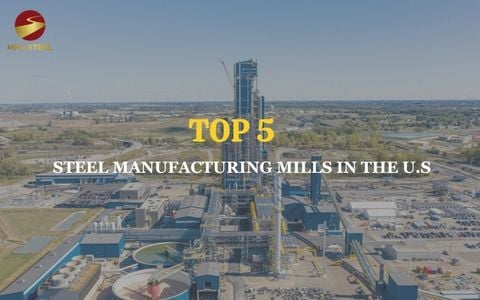 Top 5 steel manufacturing mills in the United States