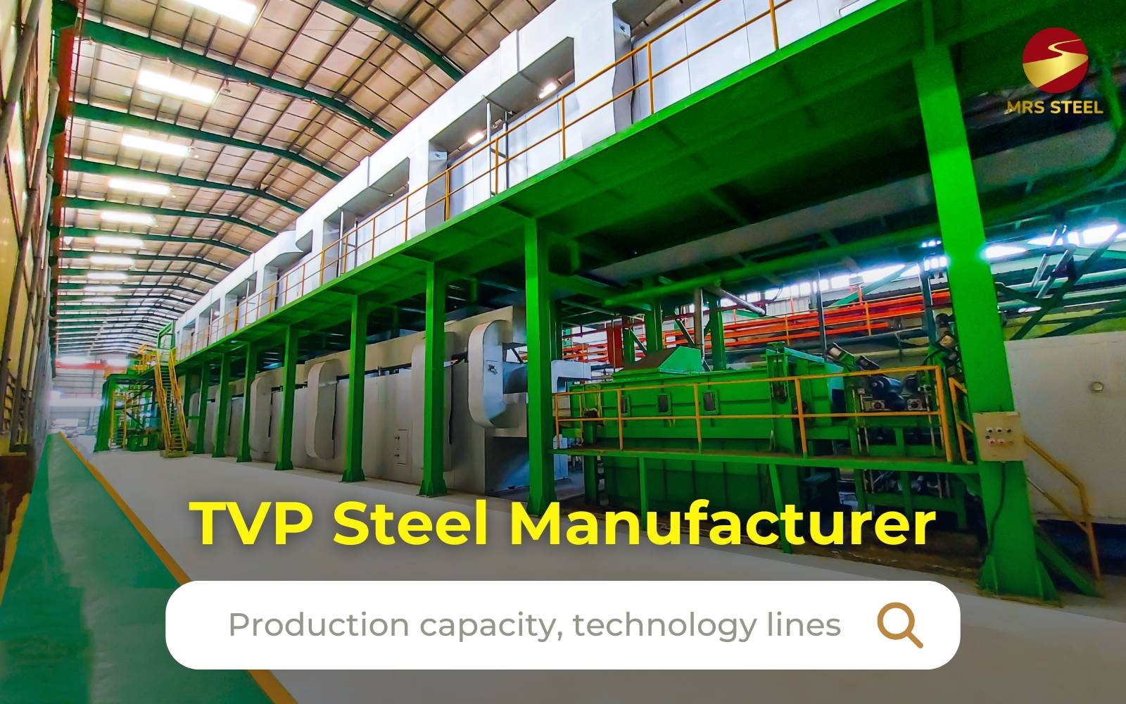 Learn about TVP steel manufacturer - The longstanding position in the Vietnam market
