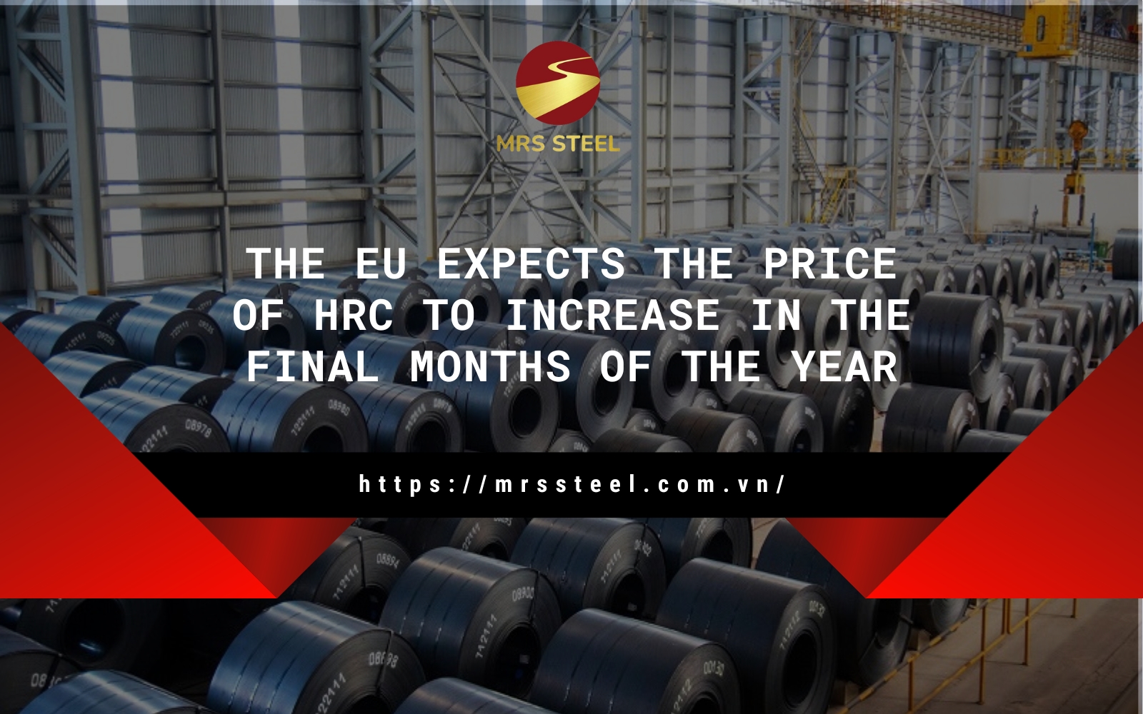 The EU expects the price of HRC to increase in the final months of the year