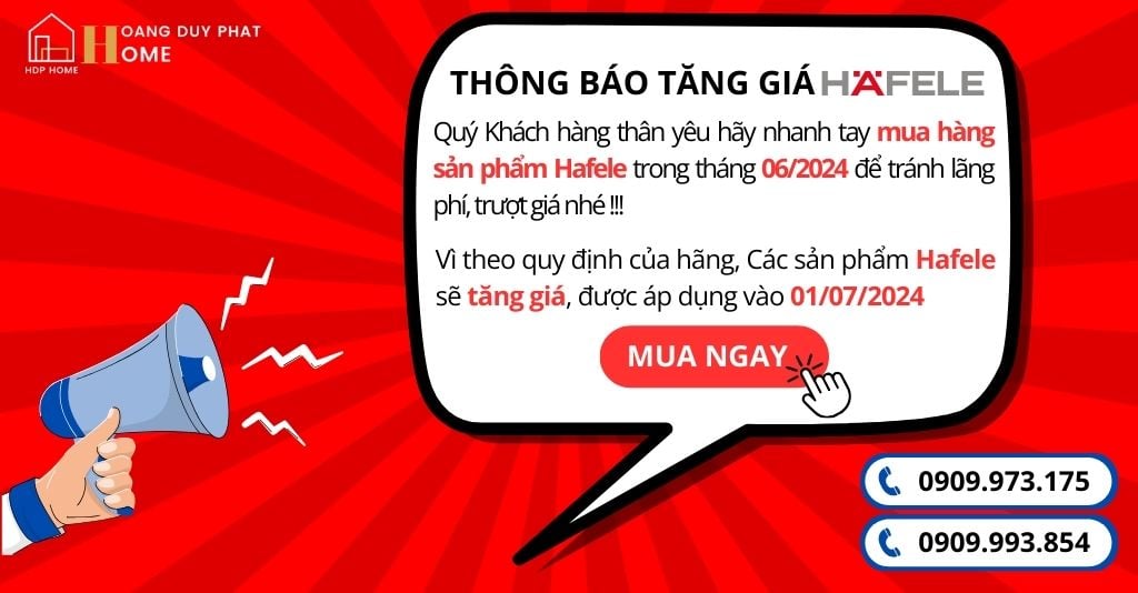 Thông báo tăng giá sản phẩm Hafele từ ngày 01/07/2024