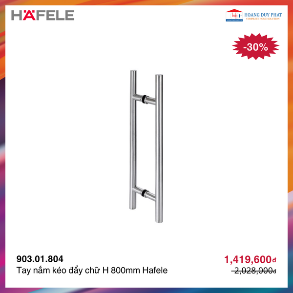 Tay nắm kéo đẩy chữ H 800mm Hafele 903.01.804