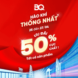 HÀO KHÍ THỐNG NHẤT: ƯU ĐÃI MỘT MỨC 50% TẤT CẢ SẢN PHẨM