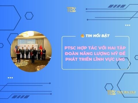 PTSC hợp tác với hai tập đoàn năng lượng Mỹ để phát triển lĩnh vực LNG
