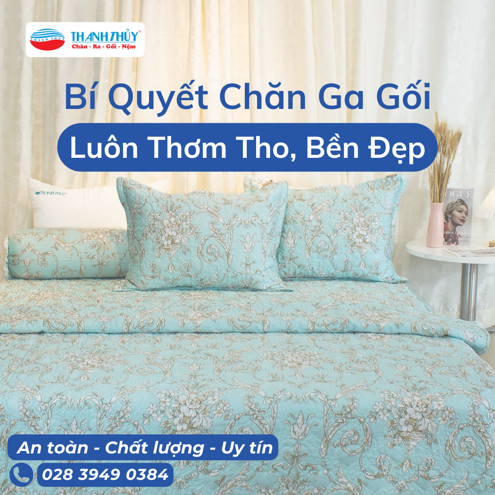 Bí Quyết Giữ Cho Chăn Ga Gối Luôn Thơm Tho, Bền Đẹp Như Mới