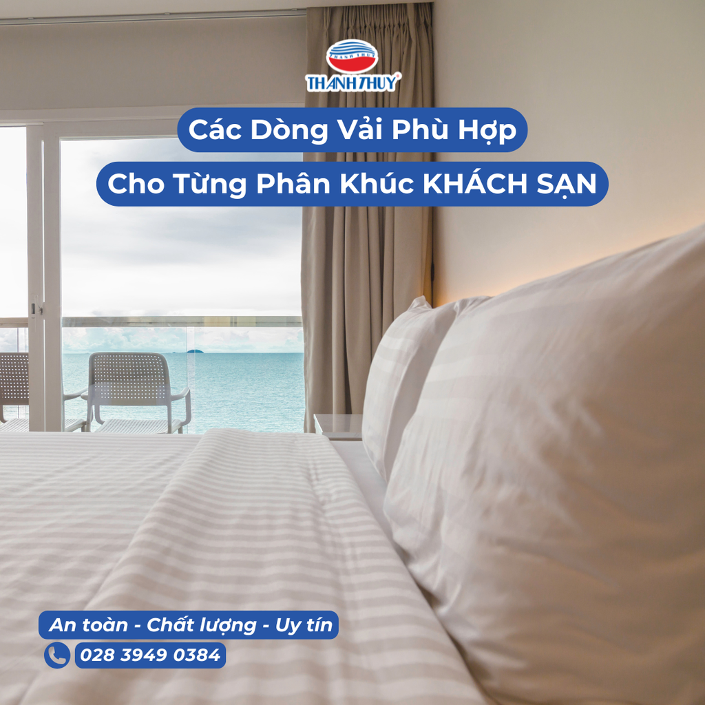 Các Dòng Vải Phù Hợp Cho Từng Phân Khúc KHÁCH SẠN