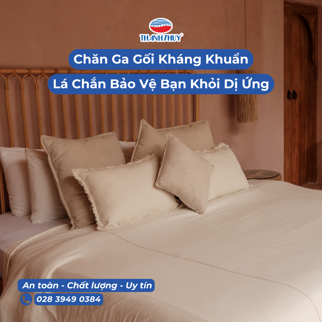 Chăn Ga Gối Kháng Khuẩn: Lá Chắn Bảo Vệ Bạn Khỏi Dị Ứng Và Bệnh Tật.