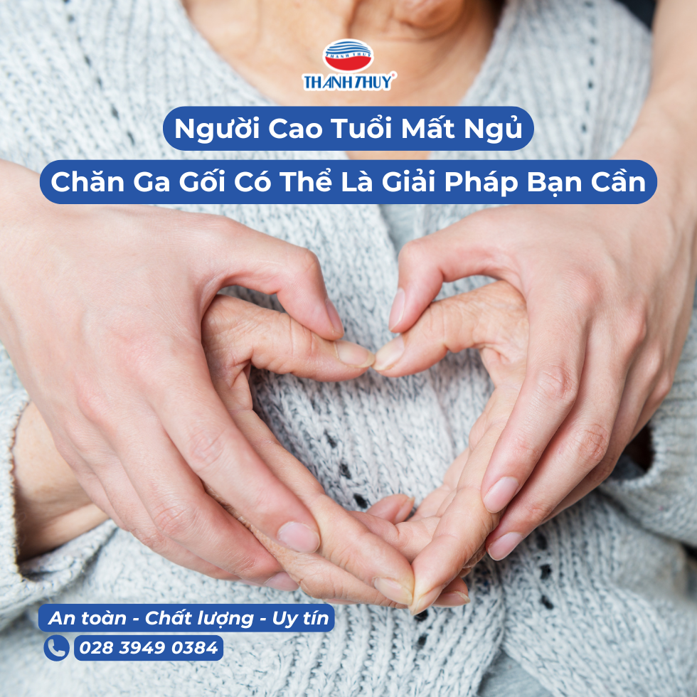 Người Cao Tuổi Mất Ngủ, Chăn Ga Gối Có Thể Là Giải Pháp Bạn Cần