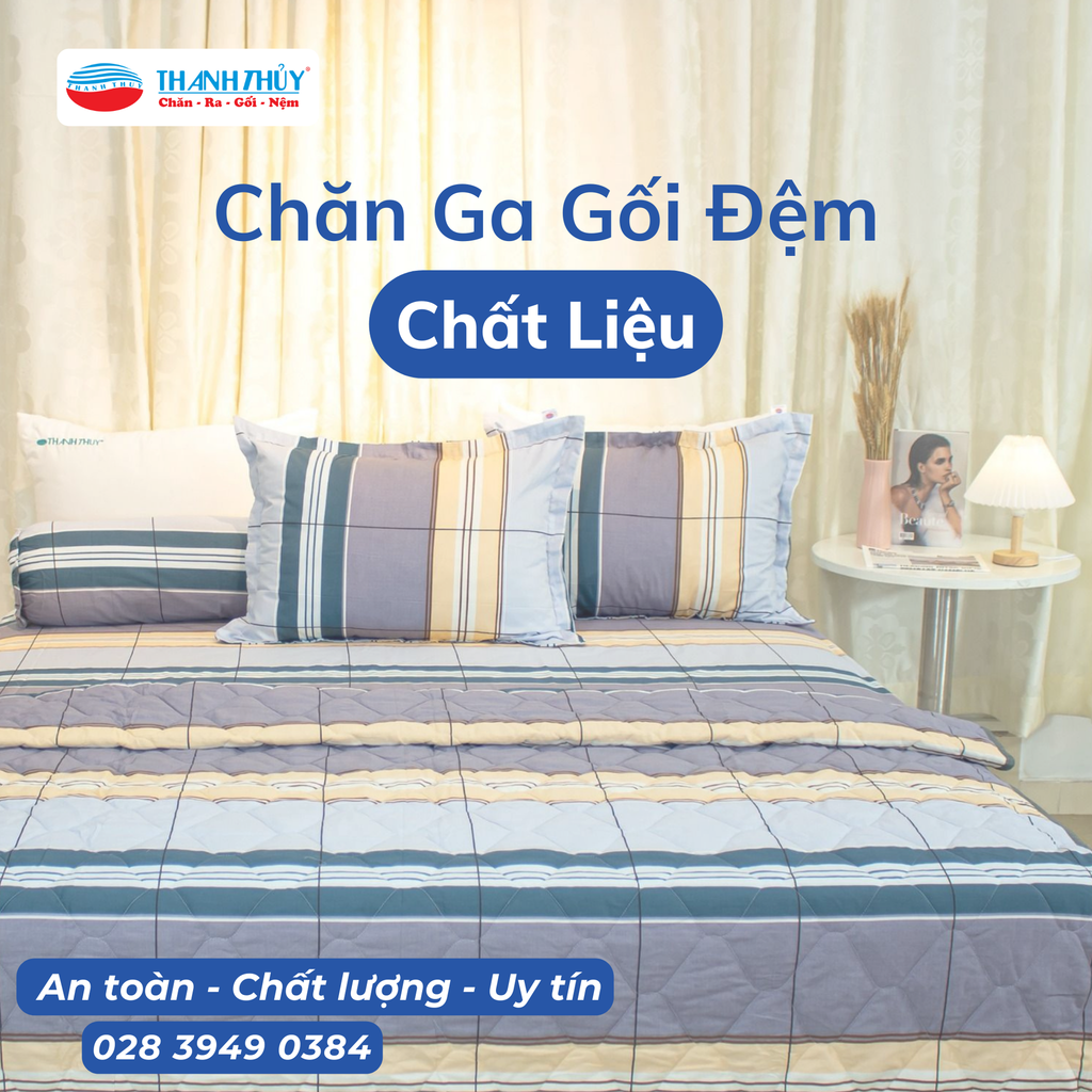 MUA CHĂN GA GỐI ĐỆM CHẤT LIỆU NÀO TỐT NHẤT HIỆN NAY?