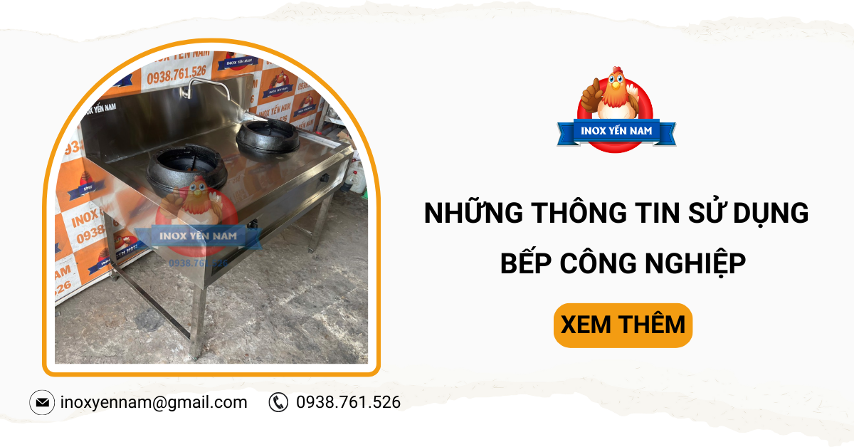 Bếp Công Nghiệp Và Những Thông Tin Lưu Ý Khi Sử Dụng