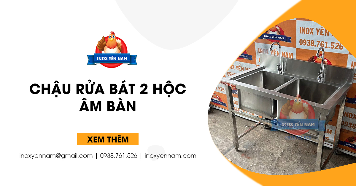 Chậu Rửa Bát 2 Hộc Âm Bàn - Nhu Cầu Thiết Yếu Của Mọi Gia Đình