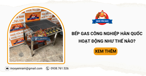 Bếp Gas Công Nghiệp Hàn Quốc Hoạt Động Như Thế Nào?