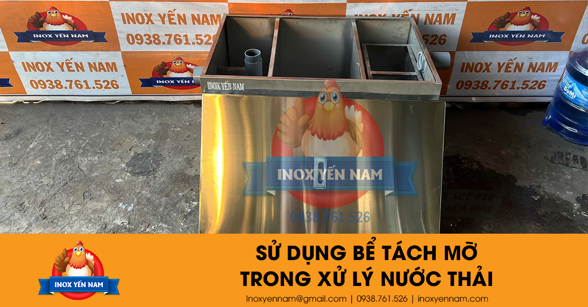 Sử Dụng Bể Tách Mỡ Trong Xử Lý Nước Thải Có Hiệu Quả Không?