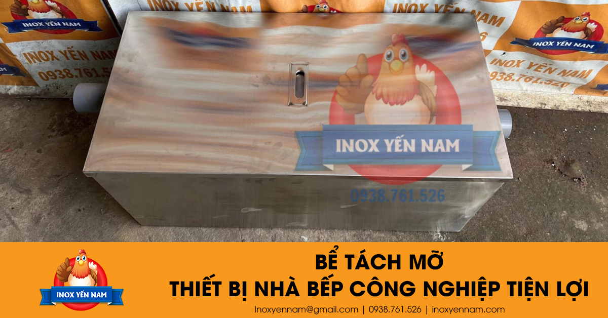 Bể Tách Mỡ - Thiết Bị Nhà Bếp Công Nghiệp Tiện Lợi
