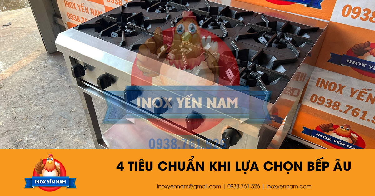 4 Tiêu Chuẩn Nhất Định Bạn Phải Biết Khi Lựa Chọn Bếp Âu