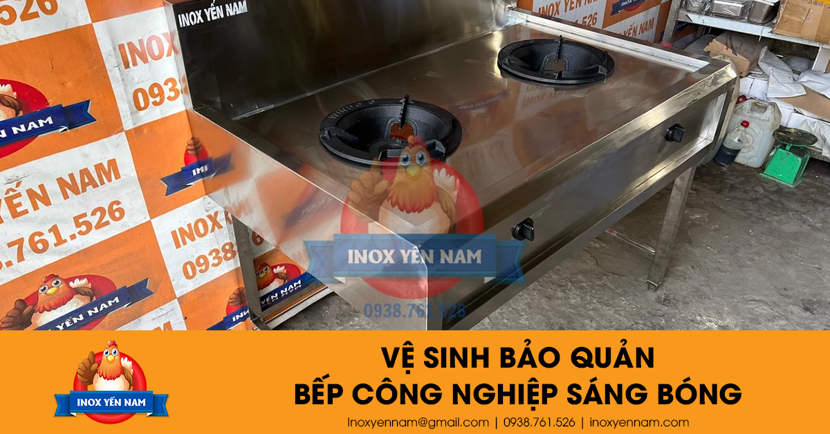 Hướng Dẫn Vệ Sinh Bảo Quản Bếp Công Nghiệp Sáng Bóng