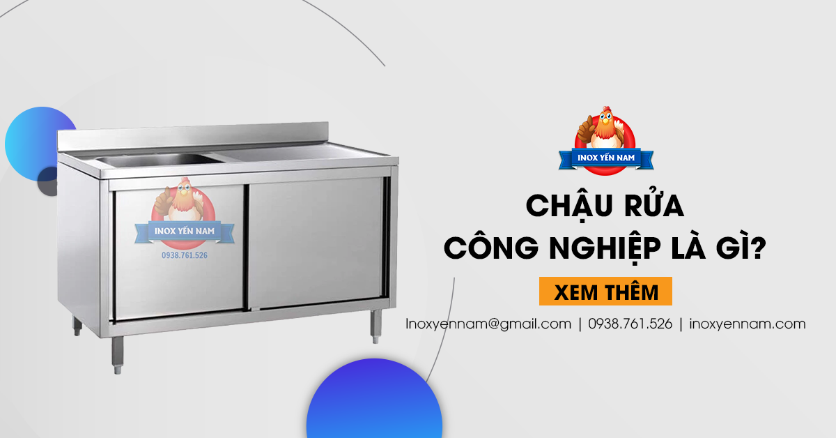 Chậu Rửa Công Nghiệp Là Gì? Cách Lựa Chọn Loại Phù Hợp