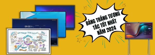 BẢNG TRẮNG TƯƠNG TÁC TỐT NHẤT NĂM 2024