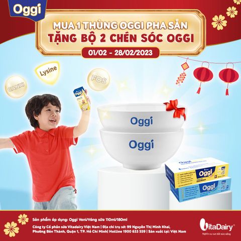 QUÀ HOT THÁNG 2: OGGI TẶNG MẸ BỘ 02 CHÉN CỰC XINH KHI MUA 01 THÙNG OGGI PHA SẴN PHÁT TRIỂN CHIỀU CAO (2 VỊ VANI VÀ VÁNG SỮA)