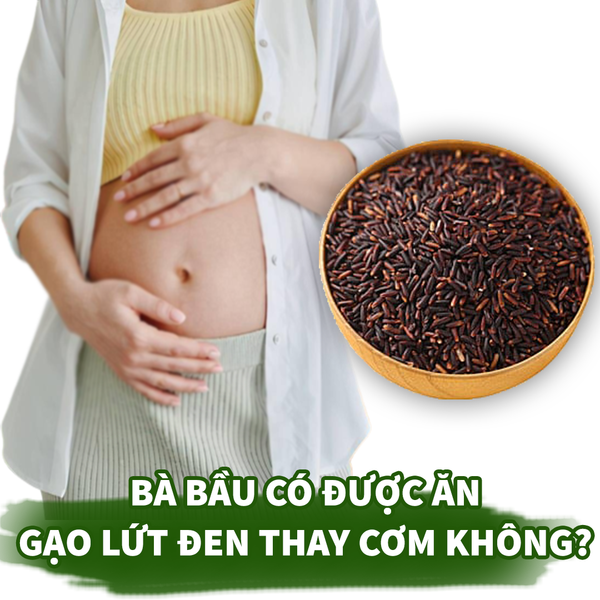 Bà Bầu Ăn Gạo Lứt Có Tác Dụng Gì? Khám Phá Lợi Ích Tuyệt Vời!