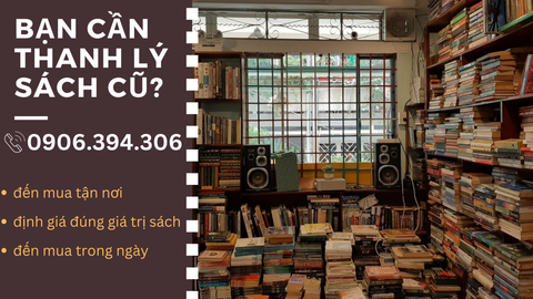 THU MUA SÁCH CŨ TẬN NHÀ - MUA SÁCH CŨ GIÁ CAO - UY TÍN