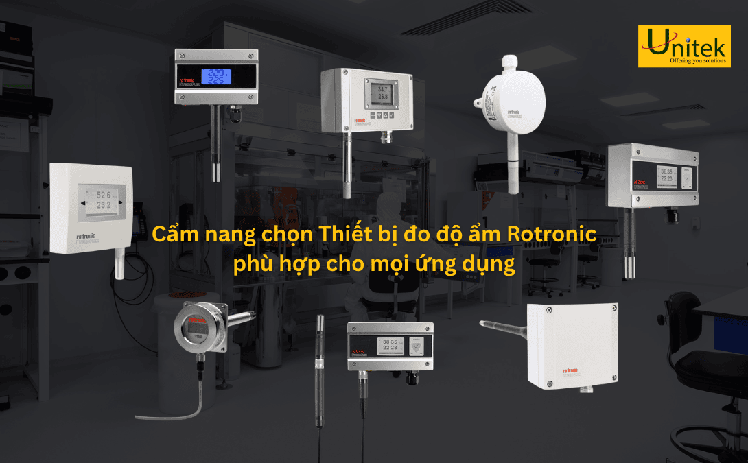 Cẩm Nang Chọn Thiết Bị Đo Độ Ẩm Rotronic Phù Hợp Cho Mọi Ứng Dụng