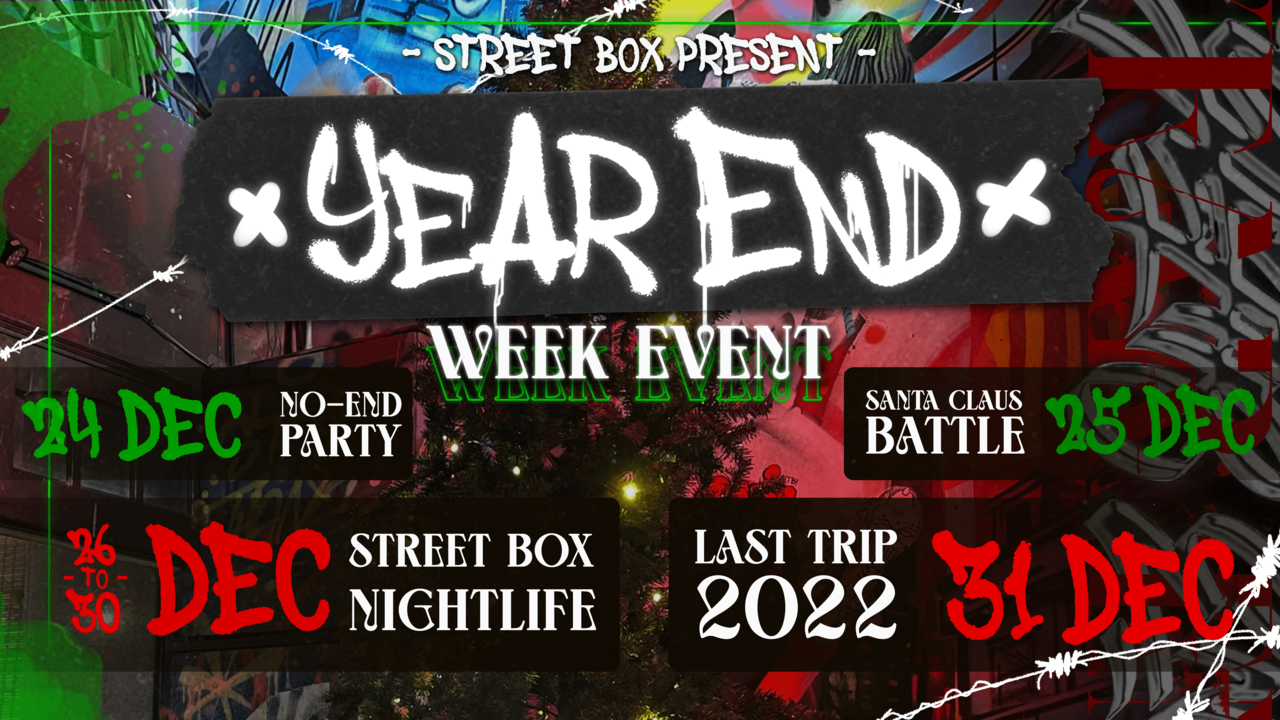 Year End Week Event 2022 Tại Street Cloud, Street Box House