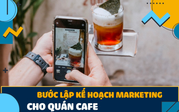 Lập kế hoạch kinh doanh cho quán cafe