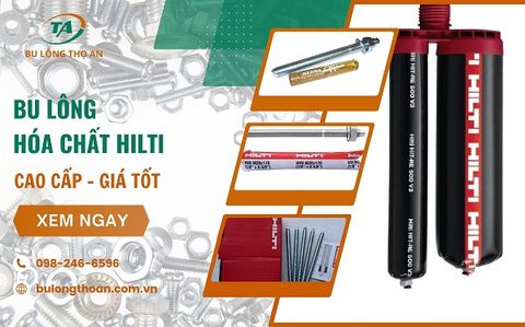 Báo giá bu lông hóa chất Hilti M16, M20, M24 chất lượng cao giá tốt