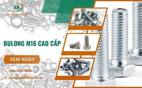 Bu lông M16 có nghĩa là gì? Thông số kỹ thuật và kích thước