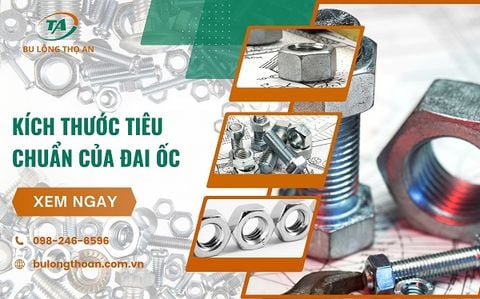 Bảng tra kích thước tiêu chuẩn của đai ốc​ chính xác