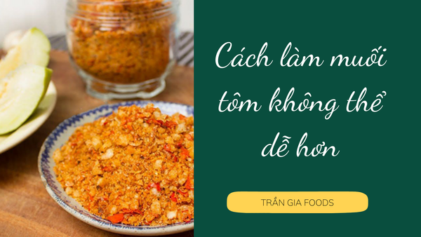 Cách làm muối tôm không thể dễ hơn