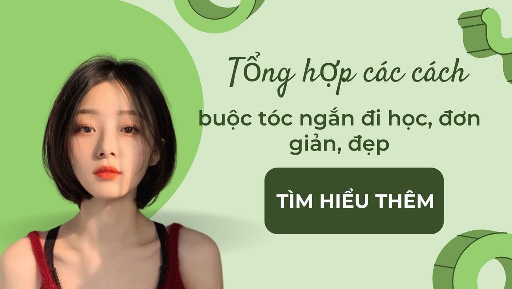 Tổng hợp các cách buộc tóc ngắn đi học đơn giản, đẹp – Be Nature ...