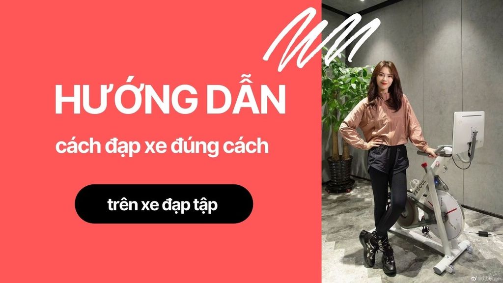 Hướng dẫn cách đạp xe đúng cách trên xe đạp tập thể dục