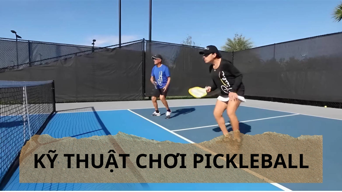 Các kỹ thuật cơ bản trong Pickleball - 5 kỹ thuật cơ bản