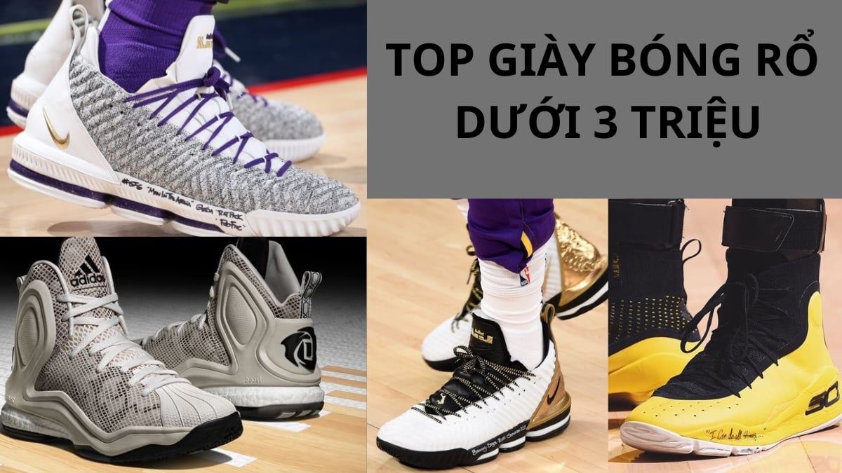 Giày bóng rổ dưới 3 triệu: Bí quyết chọn giày cho mọi cầu thủ