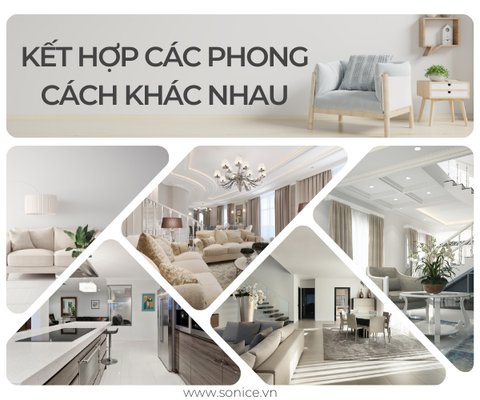 TIPS ĐỂ KẾT HỢP CÁC PHONG CÁCH KHÁC NHAU TRONG THIẾT KẾ NỘI THẤT