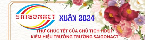Thư chúc tết 2024 của Chủ Tịch HĐQT kiêm Hiệu Trưởng trường Cao Đẳng Saigonact
