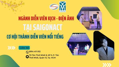 NGÀNH DIỄN VIÊN KỊCH – ĐIỆN ẢNH TẠI SAIGONACT CƠ HỘI THÀNH DIỄN VIÊN NỔI TIẾNG