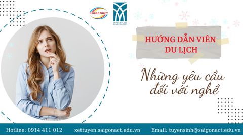 HƯỚNG DẪN VIÊN DU LỊCH  VÀ NHỮNG YÊU CẦU ĐỐI VỚI NGHỀ