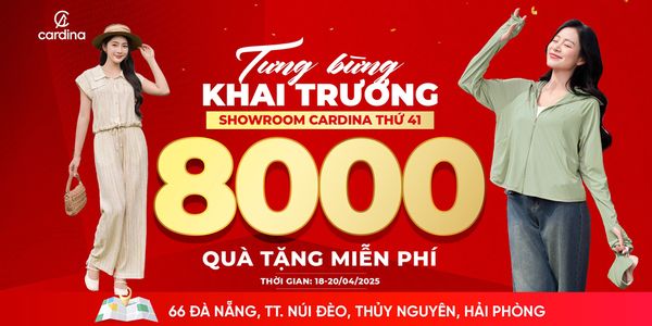 CARDINA - Tưng bừng khai trương SHOWROOM thứ 41