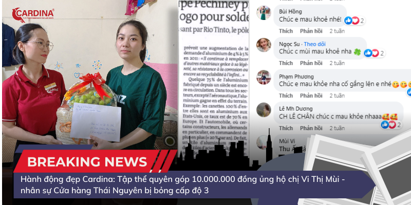 Hành động đẹp Cardina: Tập thể quyên góp 10.000.000 đồng ủng hộ chị Vi Thị Mùi - nhân sự Cửa hàng Thái Nguyên bị bỏng cấp độ 3