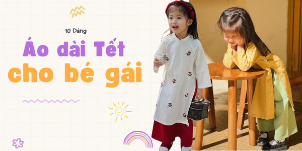 21+ Áo dài Tết 2026 cho bé gái: Cập nhật xu hướng mới nhất