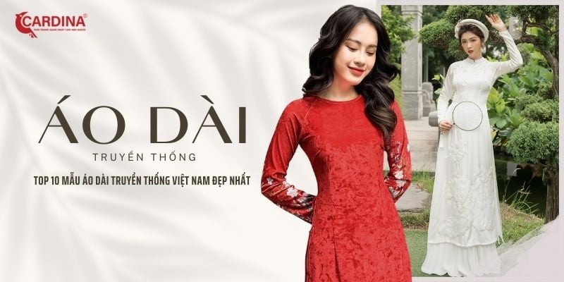 Top 20 mẫu áo dài truyền thống Việt Nam đẹp nhất 2024