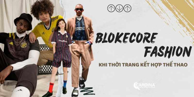 Blokecore fashion: Phong cách thời trang thể thao không ngừng gây sốt