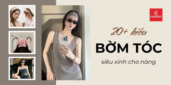20+ Kiểu bờm tóc siêu xinh cho nàng thay đổi style từ bánh bèo đến cá tính