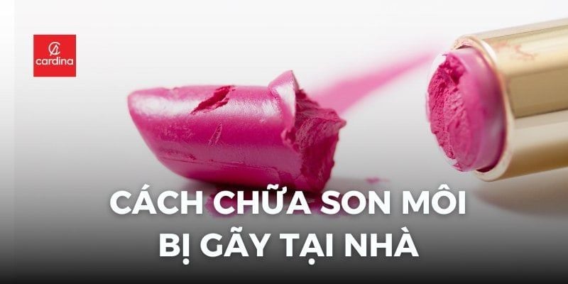 Son Môi Gãy Nát? Đừng Vội Vứt Đi, Đây Là 5+ Cách Chữa Son Môi Bị Gãy Cứu Nguy Thần Tốc