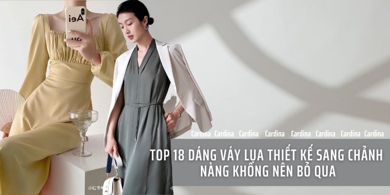 Top 18 Mẫu váy lụa thiết kế cao cấp giúp nàng thêm sang chảnh và xinh đẹp