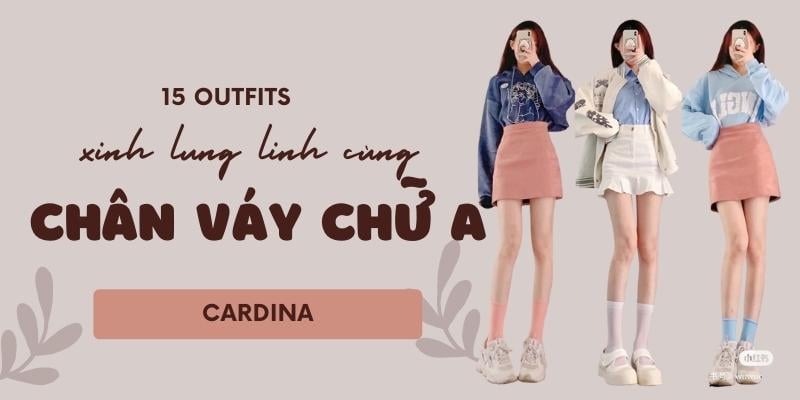 15 Cách Phối Đồ Với Chân Váy Chữ A Dáng Ngắn Cực Xinh Xắn Cho Nàng – Cardina