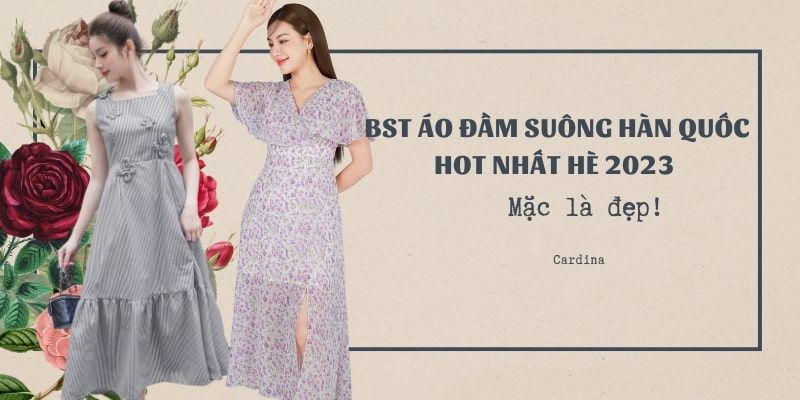 BST áo đầm suông Hàn Quốc hot nhất hè 2024 - Mặc là đẹp!