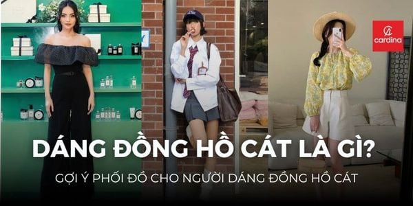 Dáng đồng hồ cát là gì? Gợi ý phối đồ cho người dáng đồng hồ cát